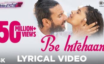 Be Intehaan Is A Song By Atif Aslam, Sunidhi Chauhan. Lyrics Are Penned By Mayur Puri While Music Is Produced By Pritam Chakraborty. Official Music Video Is Released On Official Channel.