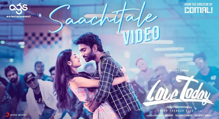 Saachitale Is A Song By Yuvan Shankar Raja. Lyrics Are Penned By Pradeep Ranganathan While Music Is Produced By Yuvan Shankar Raja. Official Music Video Is Released On Official Channel.