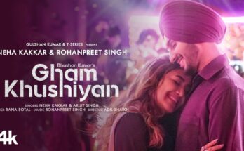 Gham Khushiyan Is A Song By Arijit Singh and Neha Kakkar. Lyrics Are Penned By Rana Sotal While Music Is Produced By Adil Shaikh. Official Music Video Is Released On Official Channel.