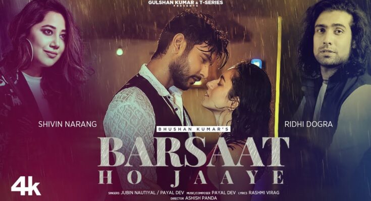 Barsaat Ho Jaaye Is A Song By Jubin Nautiyal, Payal Dev. Lyrics Are Penned By Rashmi Virag While Music Is Produced By Ashish Panda. Official Music Video Is Released On Official Channel.