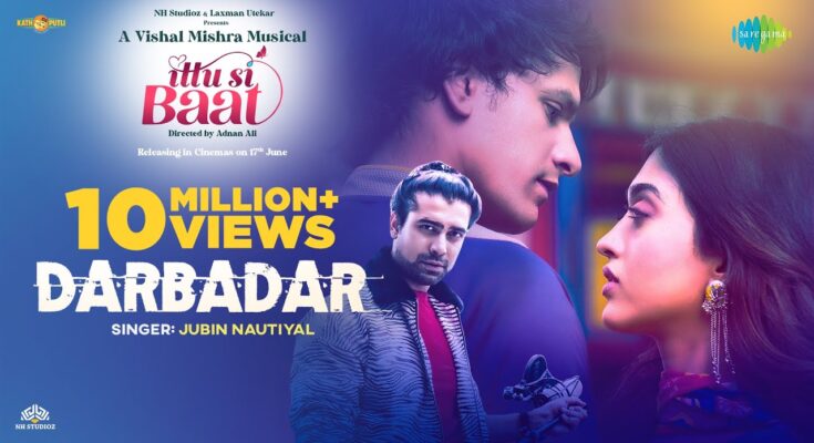 Darbadar Is A Song By Jubin Nautiyal. Lyrics Are Penned By Raj Shekhar While Music Is Produced By Vishal Mishra. Official Music Video Is Released On Official Channel.