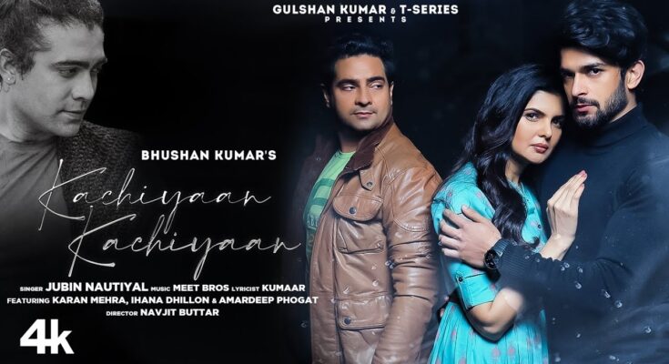 Kachiyaan Kachiyaan Is A Song By Jubin Nautiyal. Lyrics Are Penned By Kumaar While Music Is Produced By Navjit Buttar. Official Music Video Is Released On Official Channel.