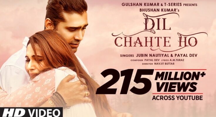 Dil Chahte Ho Is A Song By Jubin Nautiyal, Payal Dev. Lyrics Are Penned By A.M. Turaz While Music Is Produced By Navjit Buttar. Official Music Video Is Released On Official Channel.