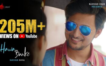 Hawa Banke Is A Song By Darshan Raval, Simarn. Lyrics Are Penned By Nirmaan While Music Is Produced By Goldboy. Official Music Video Is Released On Official Channel.