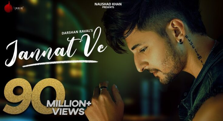 Jannat Ve Is A Song By Darshan Raval. Lyrics Are Penned By Nirmaan While Music Is Produced By Lijo-George. Official Music Video Is Released On Official Channel.