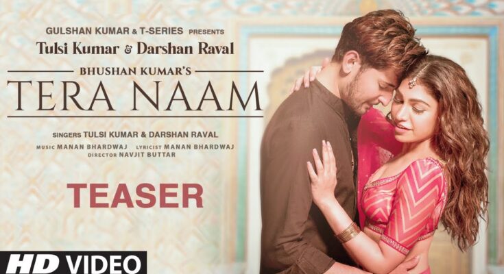 Tera Naam Is A Song By Darshan Raval, Tulsi Kumar. Lyrics Are Penned By Manan Bhardwaj While Music Is Produced By Manan Bhardwaj. Official Music Video Is Released On Official Channel.