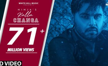 Kalla Changa Is A Song By Ninja. Lyrics Are Penned By Jaani While Music Is Produced By Gunbir Singh Sidhu & Manmord Sidhu. Official Music Video Is Released On Official Channel.