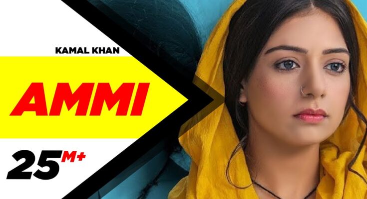 Ammi Is A Song By Kamal Khan. Lyrics Are Penned By Jaani While Music Is Produced By B Praak. Official Music Video Is Released On Official Channel.