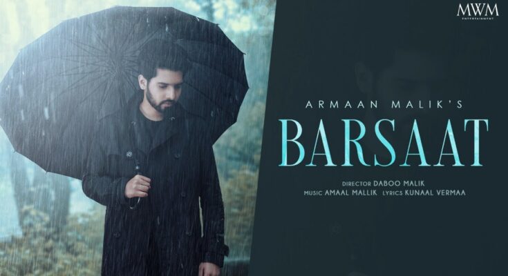 Barsaat Is A Song By Armaan Malik. Lyrics Are Penned By Kunaal Vermaa While Music Is Produced By Daboo Malik. Official Music Video Is Released On Official Channel.