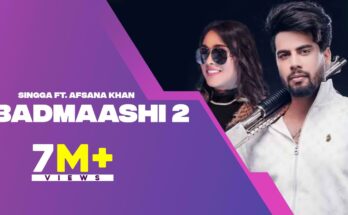 Badmaashi 2 Is A Song By Singga & Afsana Khan. Lyrics Are Penned By Ellde Fazilka While Music Is Produced By Ellde Fazilka. Official Music Video Is Released On Official Channel.