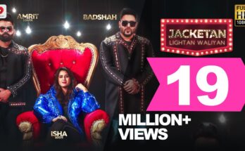 Jakcetan Lightan Waliyan Is A Song By Amrit Maan & Badshah. Lyrics Are Penned By Amrit Maan & Badshah While Music Is Produced By Badshah . Official Music Video Is Released On Official Channel.