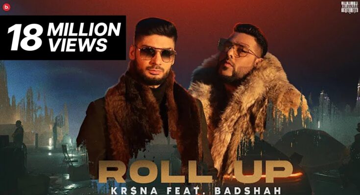 Roll Up Is A Song By Kr$na, Badshah. Lyrics Are Penned By Kr$na, Badshah While Music Is Produced By Badshah. Official Music Video Is Released On Official Channel.
