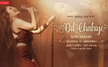 Dil chahiye Is A Song By Neha Kakkar. Lyrics Are Penned By Tony Kakkar While Music Is Produced By Tony Kakkar. Official Music Video Is Released On Official Channel.