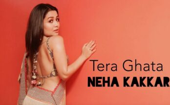 Tera Ghata Is A Song By Neha Kakkar. Lyrics Are Penned By Gajendra Verma While Music Is Produced By Aditya Dev. Official Music Video Is Released On Official Channel.