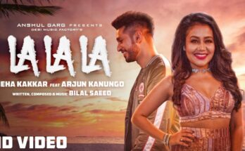 La La La Is A Song By Neha Kakkar & Bilal Saeed. Lyrics Are Penned By Bilal Saeed While Music Is Produced By Bilal Saeed. Official Music Video Is Released On Official Channel.