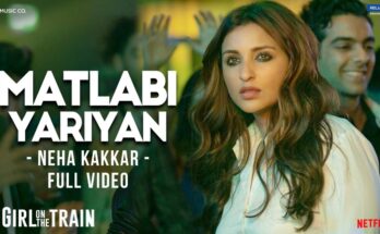 Matlabi Yariyan Is A Song By Neha Kakkar. Lyrics Are Penned By Kumaar While Music Is Produced By Vipin Patwa. Official Music Video Is Released On Official Channel.