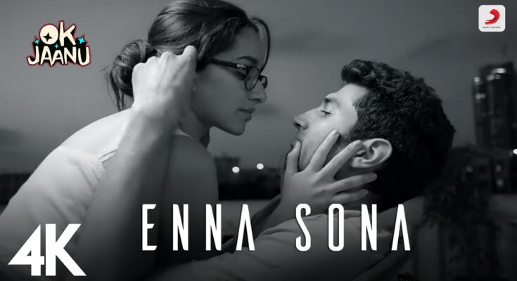 Enna Sona Is A Song By Arijit Singh. Lyrics Are Penned By Gulzar While Music Is Produced By A.R. Rehman. Official Music Video Is Released On Official Channel.