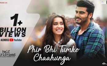 Main Phir Bhi Tumko Chahunga Is A Song By Arijit Singh, Shashaa Tirupati. Lyrics Are Penned By Manoj Muntashir While Music Is Produced By Mithoon. Official Music Video Is Released On Official Channel.