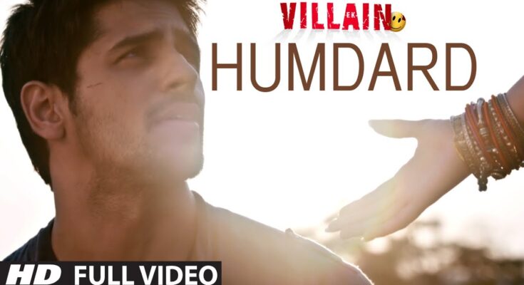 Humdard Is A Song By Arijit Singh. Lyrics Are Penned By Mithoon Faruk While Music Is Produced By Mithoon. Official Music Video Is Released On Official Channel.
