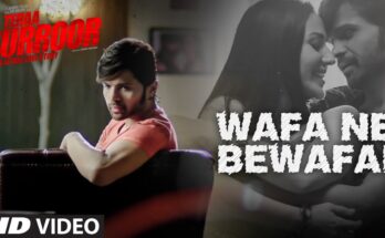 Wafa Ne Bewafai Is A Song By Arijit Singh, Neeti Mohan and Suzzane D’Mello. Lyrics Are Penned By Sameer Anjaan While Music Is Produced By Himesh Reshmiya. Official Music Video Is Released On Official Channel.