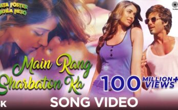 Main Rang Sharbato Ka Is A Song By Atif Aslam & Chinmayi Shripada. Lyrics Are Penned By Irshad Kamil While Music Is Produced By Pritam Chakraborty. Official Music Video Is Released On Official Channel.
