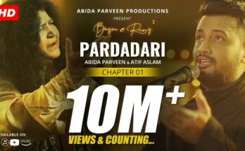 Pardadari Is A Song By Abida Parveen and Atif Aslam. Lyrics Are Penned By Hazarat Bedam Shah Warsi While Music Is Produced By Abida Parveen. Official Music Video Is Released On Official Channel.