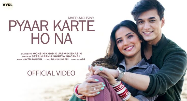 Pyar Karte Ho Na Is A Song By Shreya Ghoshal, Stebin Ben. Lyrics Are Penned By Danish Sabri While Music Is Produced By ADP. Official Music Video Is Released On Official Channel.