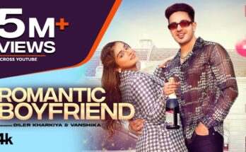 Romantic Boyfriend Is A Song By Diler Kharkiya and Vanshikha.Lyrics Are Penned By Gulshan Baba G While Music Is Produced By DG Music. Official Music Video Is Released On Official Channel.