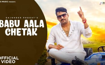 Babu Aala Chetak Is A Song By Gajender Phogat. Lyrics Are Penned By Gajender Phogat While Music Is Produced By Makk V. Official Music Video Is Released On Official Channel.