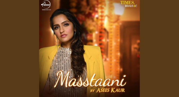 Masstaani Is A Song By Asees Kaur. Lyrics Are Penned By Shekhar Astitwa While Music Is Produced By Anurag Saikia. Official Music Video Is Released On Official Channel.