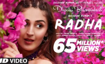 Radha Is A Song By Dhvani Bhanushali. Lyrics Are Penned By Kunaal Verma While Music Is Produced By Karan Kapadia. Official Music Video Is Released On Official Channel.