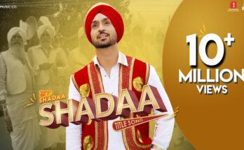 Shadaa Is A Song By Diljit Dosanjh. Lyrics Are Penned By Happy Raikoti While Music Is Produced By Nick Dhammu . Official Music Video Is Released On Official Channel.