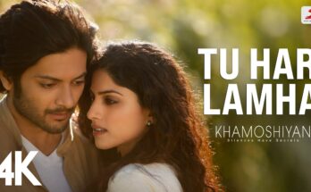 Tu har lamha - Khamoshiyan
