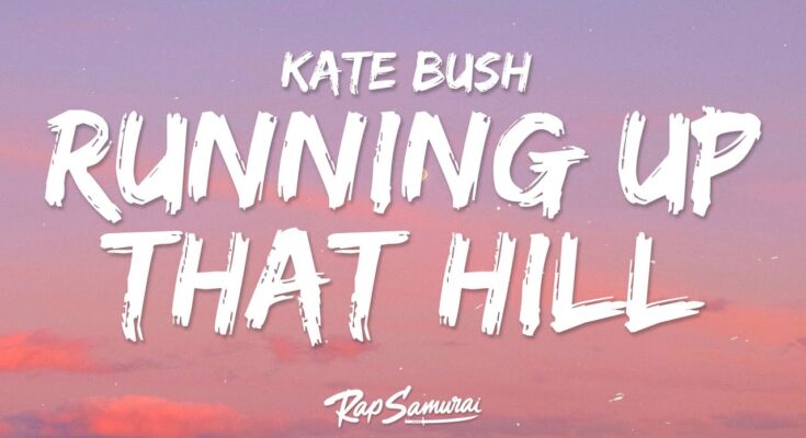 Running Up That Hill (A Deal With God) Lyrics - Kate Bush