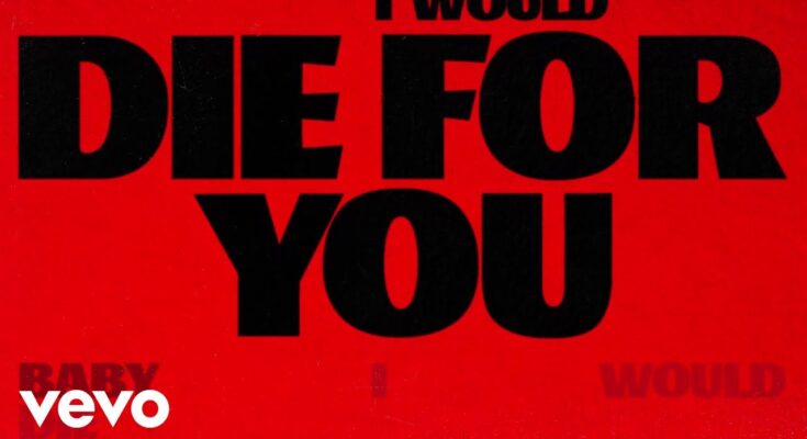 Die For You Is A Song By The Weeknd, Ariana Grande. Lyrics Are Penned By Abel TesfayeMartin McKinneyMejdi RharsDylan WigginsMagnus HøibergWilliam Thomas WalshHenry Walter While Music Is Produced By Doc Mc Kinney Cirkut The Weeknd Cashmere Cat Prince 85. Official Music Video Is Released On Official Channel.