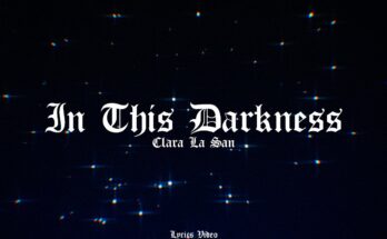 In This Darkness Is A Song By Clara La San. Lyrics Are Penned By Clara La San Shazams While Music Is Produced By Clara La San Shazams. Official Music Video Is Released On Official Channel.