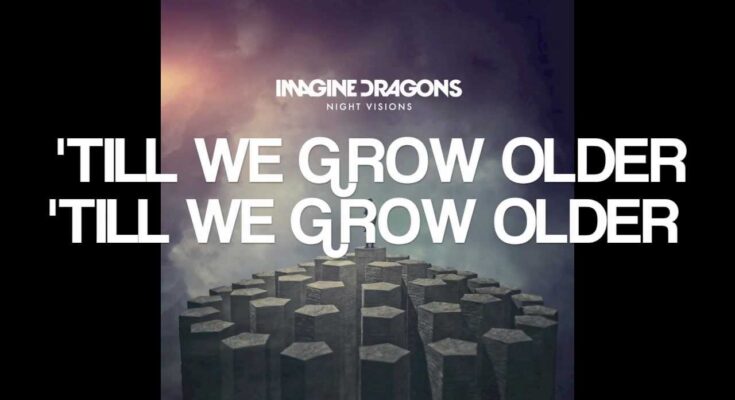 Cha-Ching (Till We Grow Older) Lyrics - Imagine Dragons