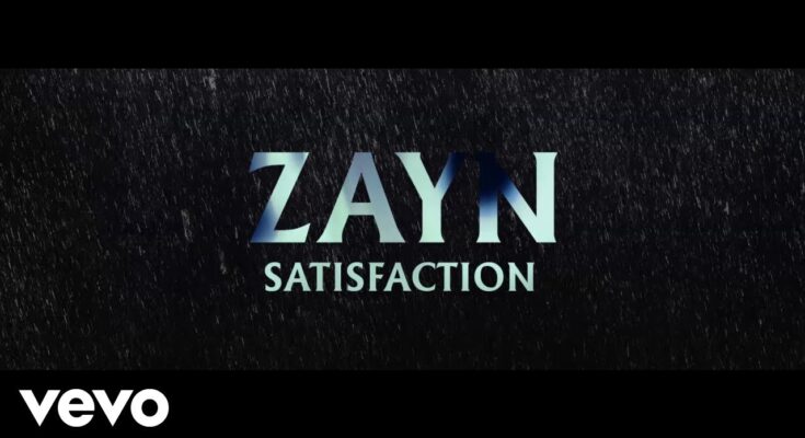 Satisfaction Is A Song By ZAYN . Lyrics Are Penned By Zain Malik, James Ho While Music Is Produced By MakeYouKnowLoveMalayKhaled RohaimSaltwivesSawyrTimbalandFederico Vindver Zayn Malik. Official Music Video Is Released On Official Channel.