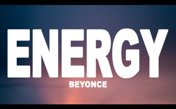 ENERGY Is A Song By Beyoncé . Lyrics Are Penned By Beyoncé KnowlesShondrae CrawfordSean Garrett While Music Is Produced By BeyoncéThe-DreamTricky StewartIsaken. Official Music Video Is Released On Official Channel.